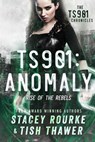 TS901: Anomaly - Stacey Rourke ; Tish Thawer - 9781386796015