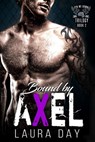 Bound by Axel - Laura Day - 9781386799177
