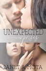 Unexpected Surprises - Janet A. Mota - 9781386801757