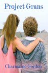 Project Grans - Charmaine Gordon - 9781386812326