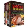 Smoke Your Meat: Mouthwatering Smoked Meat Recipes, Jerky Cookbook and Spice Mixes for Your Best Barbecue - Ronald Austin ; Erica Shaw ; Michael Hansen ; Amber Powell - 9781386825333