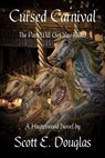 Cursed Carnival (The Past Will Get You Killed) - Scott E. Douglas - 9781386834540
