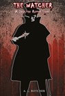 The Watcher: A Jack the Ripper Story - A L Butcher - 9781386837619