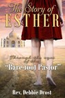 The Story of Esther - Rev. Debbie Drost - 9781386841906