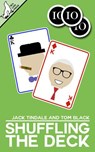 Shuffling the Deck - Tom Black ; Jack Tindale - 9781386845768
