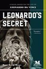 Leonardo's Secret: A Novel Based on the Life of Leonardo da Vinci - Peter David Myers - 9781386852094