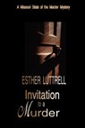 Invitation to a Murder - Esther Luttrell - 9781386862895