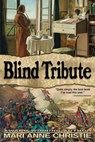 Blind Tribute - Mari Anne Christie - 9781386870012