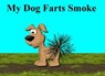 My Dog Farts Smoke - Jenny Brown - 9781386870241