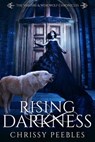 Rising Darkness - Chrissy Peebles - 9781386877639