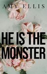 He is the Monster - Amy Ellis - 9781386880264