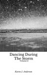 Dancing During The Storm Vol 2 - Karen J Anderson - 9781386884088
