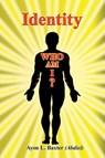 Identity, Who Am I? - Ayon Baxter (Abdiel) - 9781386886495