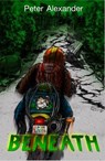 Beneath - Peter Alexander - 9781386892465