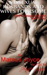 A Bisexual Husbands and Wives Foursome: MMFF Ménage with MM and FF Play - Jennifer Lynne ; Marcus Joyce - 9781386904786