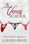 The Venus School - Golden Angel - 9781386908784
