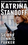 Katrina Standoff - Scott Dennis Parker - 9781386916697