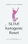 SLIM! Ketogenic Reset - Cynthia Cruz - 9781386934189