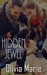 Hidden Jewel - Olivia Marie - 9781386934509