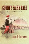 County Fairy Tale: A Beauregard the Monster Hunter Short Story - John G. Hartness - 9781386936756