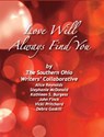 Love Will Always Find You - Alice Reynolds ; John Finck ; Kathleen S. Burgess ; Stephanie McDonald ; Vicki Pritchard - 9781386940135