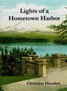 Lights of a Hometown Harbor - Christina Hamlett - 9781386940418