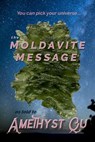 The Moldavite Message - Amethyst Qu - 9781386952633
