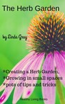 The Herb Garden - Linda Gray - 9781386959137