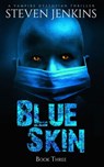 Blue Skin: Book Three - Steven Jenkins - 9781386965299