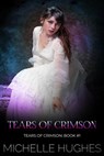 Tears of Crimson - Michelle Hughes - 9781386983286
