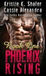 Phoenix Rising (Book 1) - Cassie Alexandra ; Kristie K. Shafer - 9781386988335