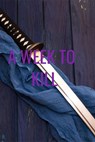 A Week to Kill - RM Zurkan - 9781386990765