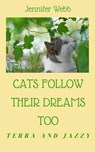 Kitty Kats Dream Too - Jennifer Webb - 9781386991762