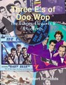 Three E's of Doo-wop: The Echoes; The Elegants; and The Excellents - Robert Reynolds - 9781387682188