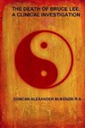 The Death of Bruce Lee - Duncan Alexander McKenzie - 9781387762521