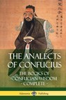The Analects of Confucius - James Legge ; Confucius - 9781387810789
