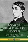 Poems of Gerard Manley Hopkins - Now First Published (Classic Works of Poetry) - Gerard Manley Hopkins - 9781387843688