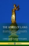 The Spirit of Laws - Charles Baron De Montesquieu - 9781387879847
