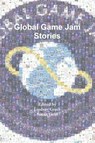 Global Game Jam Stories - Lindsay Grace ; Susan Gold - 9781387938148