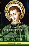 The Saints' Everlasting Rest - Richard Baxter - 9781387950027