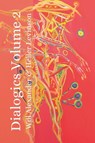 Dialogics Volume 2 - Will Alexander ; Heller Levinson - 9781387975129