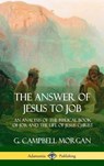 The Answer of Jesus to Job - G Campbell Morgan - 9781387975297