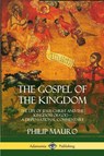 The Gospel of the Kingdom - Philip Mauro - 9781387975464