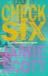 Check Six - Jamie Lee Scott - 9781393002437