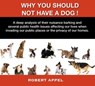 Why You Should Not Have a Dog! - Robert Appel - 9781393008408