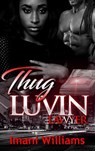 Thug Luvin' Lawyer - Imani Williams - 9781393014706