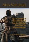 Las Aventuras Y Desventuras Del Famoso Hidalgo Don Alías De Schwarzenegger: y Otros Relatos Populares - Ares Van Jaag - 9781393015215