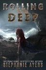 Rolling in the Deep - Stephanie Ayers - 9781393020912