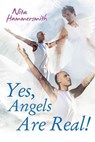 Yes, Angels Are Real! - Nita Hammersmith - 9781393024668