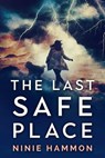 The Last Safe Place - Ninie Hammon - 9781393044314